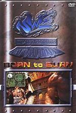 Wrestling #04. Born to Burn (DVD)