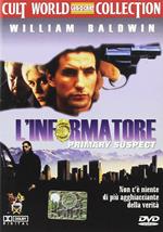 L' informatore. Primary Suspect (DVD)