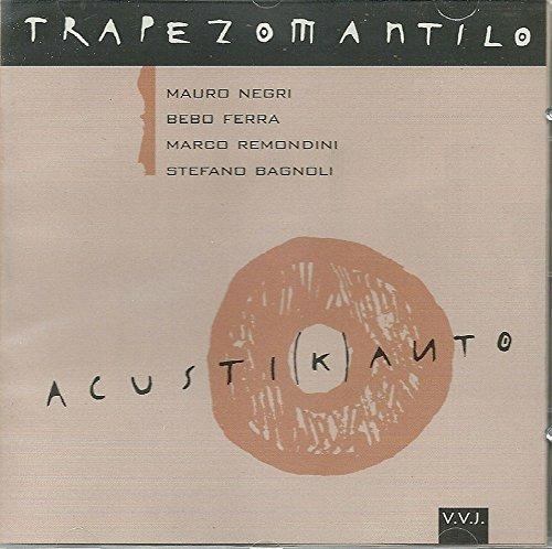 Acusti(k)anto - CD Audio di Trapeziomantilo