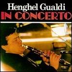 In concerto - CD Audio di Henghel Gualdi