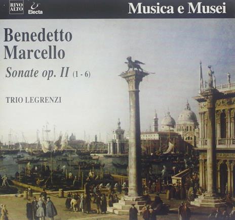 Sonate per violino e basso continuo op.2 n.1, n.2, n.3, n.4,n .5,n .6 - CD Audio di Benedetto Marcello