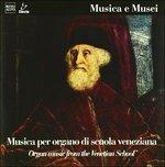 Musica X Organo di Scuola Veneziana (Digipack) - CD Audio