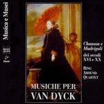 Musica Vocale Del Xvi e Xx Secolomusiche per Van Dyck (Digipack) - CD Audio