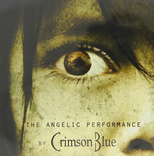 The Angelic Performance - CD Audio di Crimson Blue
