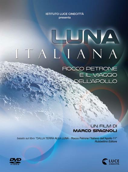 Luna italiana. Con booklet (DVD) di Piero Angela,Amedeo Balbi,Giovanni Bianco,Oscar Cosulich,Paolo D'Angelo,Francesco Montanari,Laura Morante,Susanna Nicchiarelli,Roberto Somma,Tito Stagno - DVD
