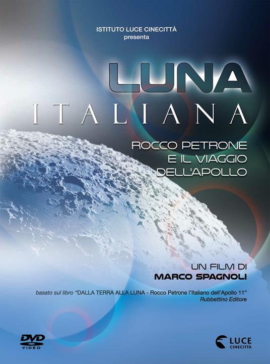 Luna italiana. Con booklet (DVD) di Piero Angela,Amedeo Balbi,Giovanni Bianco,Oscar Cosulich,Paolo D'Angelo,Francesco Montanari,Laura Morante,Susanna Nicchiarelli,Roberto Somma,Tito Stagno - DVD