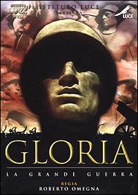 Gloria, la grande guerra di Roberto Omegna - DVD