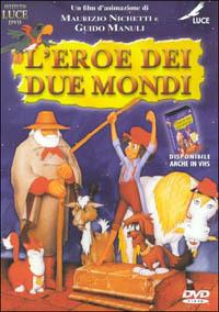 L' eroe dei due mondi di Guido Manuli - DVD