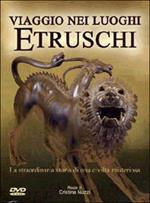 Viaggio nei luoghi etruschi