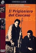 Il prigioniero del Caucaso
