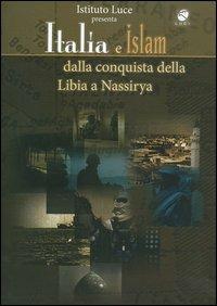 Italia e Islam. Dalla conquista della Libia a Nassirya - DVD