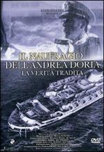 Il naufragio dell'Andrea Doria. La verità tradita