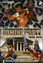 Uomini forti. Iron Men