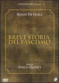 Breve storia del fascismo di Folco Quilici - DVD