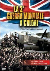 La seconda guerra mondiale a colori vista dagli inglesi - DVD