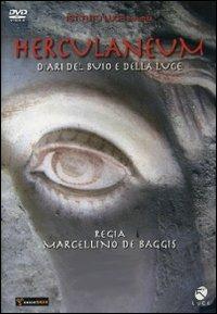 Herculaneum. Diari del buio e della luce di Marcellino De Baggis - DVD