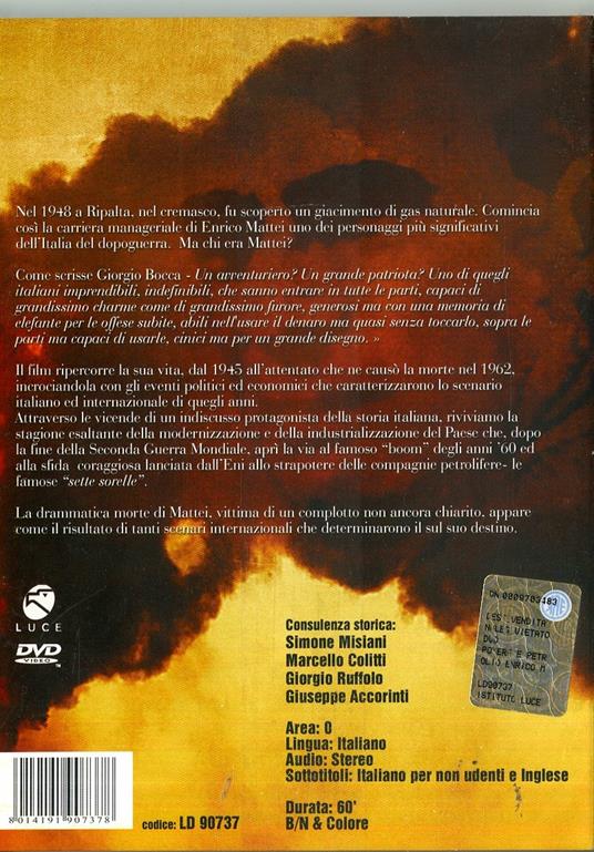 Potere & petrolio. Enrico Mattei di Fabio Pellarin - DVD - 2