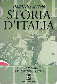 Storia d'Italia. Vol. 09. Una società in trasformazione (1947 - 2000) di Folco Quilici - DVD