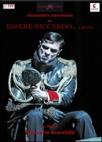 Essere Riccardo... e gli altri di Giancarlo Scarchilli - DVD