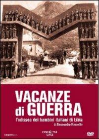 Vacanze di guerra di Alessandro Rossetto - DVD