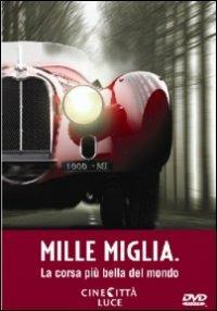 Mille miglia. La corsa più bella del mondo di Leonardo Tiberi - DVD