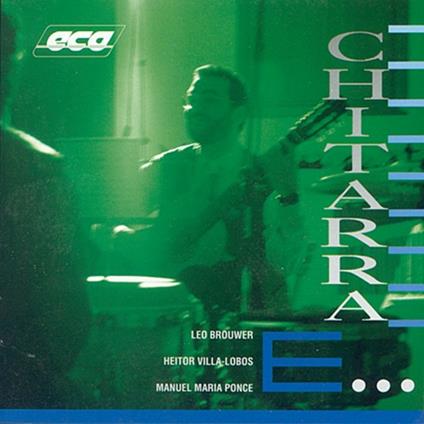 Chitarra e... - CD Audio di Marco Pisoni,Guido Querci