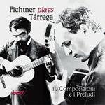 Fichtner esegue Tarrega. 10 composizioni