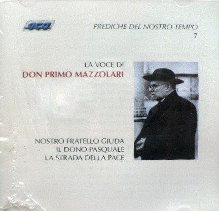 Prediche del nostro tempo (Lettura: Don Primo Mazzolari) - CD Audio