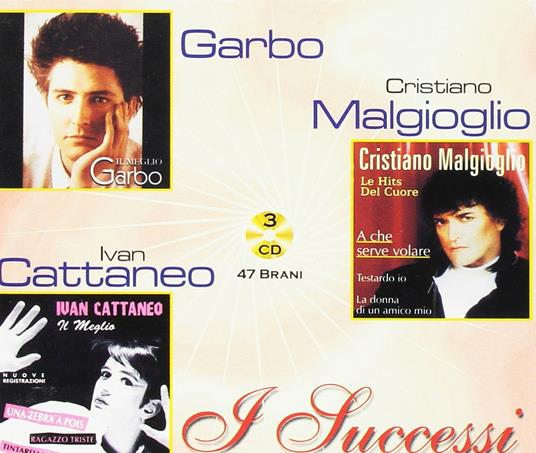 I Successi. Garbo, Cattaneo, Malgioglio - CD Audio di Ivan Cattaneo,Garbo,Cristiano Malgioglio