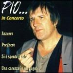 In concerto - CD Audio di Pio