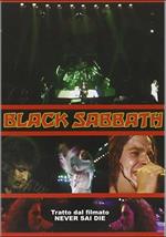 Black Sabbath. Tratto dal filmato Never Sai Die (DVD)