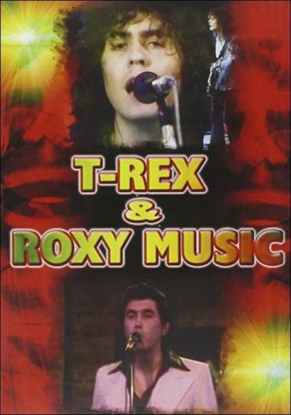 T-Rex & Roxy Music (DVD) - DVD di Roxy Music