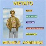 Vietato - CD Audio di Michele Armenise