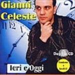 Ieri e oggi - CD Audio di Gianni Celeste