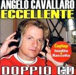 Eccellente - CD Audio di Angelo Cavallaro