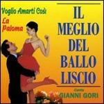 Il Meglio Del Ballo Liscio - CD Audio di Gianni Gori