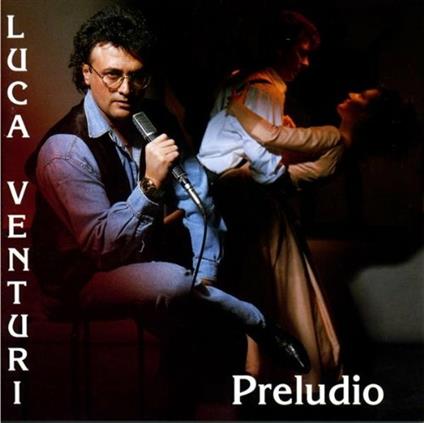 Preludio - CD Audio di Luca Venturi