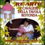 Re Artù. I Cavalieri della Tavola Rotonda