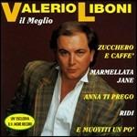 Il meglio - CD Audio di Valerio Liboni