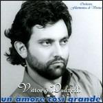 Un amore così grande - CD Audio di Vittorio Pulzelli