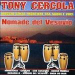 Nomade del Vesuvio - CD Audio di Tony Cercola