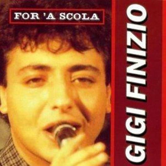 For 'a scola - CD Audio di Gigi Finizio