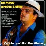 Canta pe' tté pusilleco - CD Audio di Mimmo Angrisano