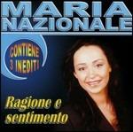 Ragione e sentimento - CD Audio di Maria Nazionale