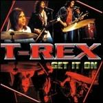 Get it on - CD Audio di T. Rex