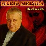 Gelosia - CD Audio di Mario Merola