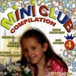 Mini Club Compilation n.4 - CD Audio di Monelli