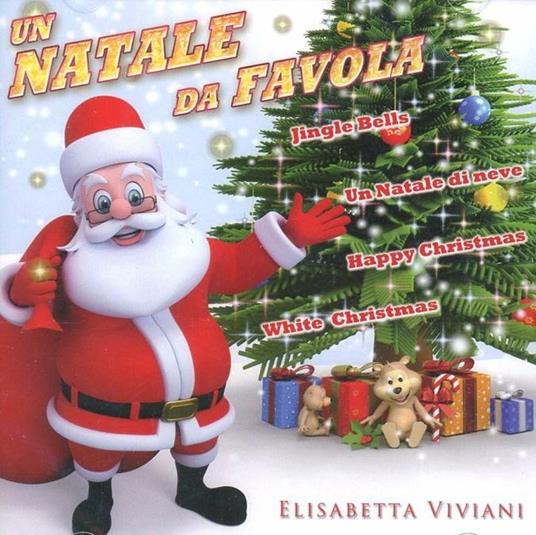 Un Natale da favola - CD Audio di Elisabetta Viviani