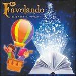 Favolando - CD Audio di Elisabetta Viviani