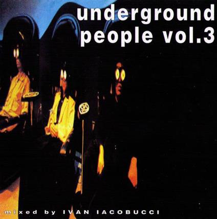 Underground People Vol.3 - CD Audio